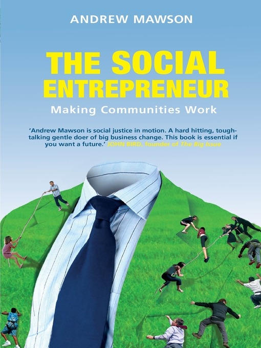 Title details for The Social Entrepreneur by Andrew Mawson - Available
